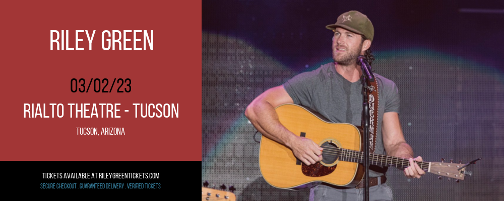 Riley Green at Riley Green Tickets tickets Riley Green at Riley Green Tickets