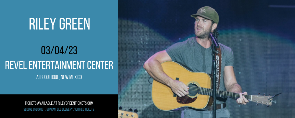 Riley Green at Riley Green Tickets tickets Riley Green at Riley Green Tickets